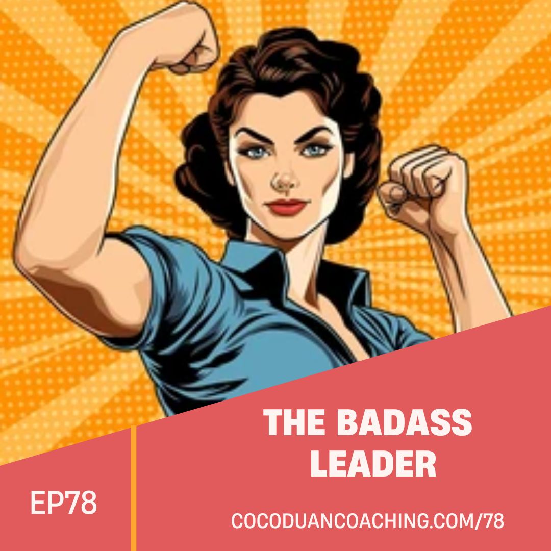 78: From Good Girl to Badass: The Identity Shift That Changed Everything